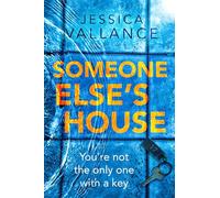 Someone Else's House: You're not the only one with the key...