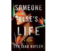 Someone Else's Life : A Thriller
