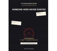 Someone Here Never Existed: An Epic Logic-Elimination Mystery (The One Who Doesn't Belong)