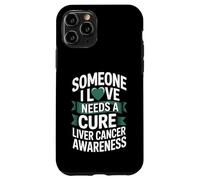 Someone I Love Needs A Cure Liver Cancer Awareness Case for iPhone 11 Pro