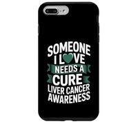Someone I Love Needs A Cure Liver Cancer Awareness Case for iPhone 7 Plus/8 Plus