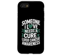 Someone I Love Needs A Cure Liver Cancer Awareness Case for iPhone SE (2020) / 7/8