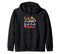 Someone I love was born today Birthday Saying Birthday Zip Hoodie