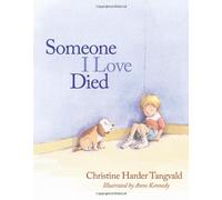 Someone I Loved Died