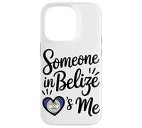 Someone In Belize Loves Me Belize Flag Heart Case for iPhone 14 Pro