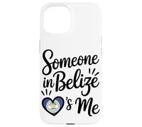 Someone In Belize Loves Me Belize Flag Heart Case for iPhone 15