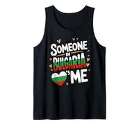Someone in Bulgaria Loves Me Flag Pride Tank Top