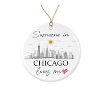 Someone in Chicago Loves Me Ornament - Chicago Skyline - Long Distance Ornament - Christmas Tree Decor - Ceramic Xmas Keepsake Printed on Both Sides