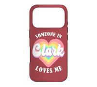Someone In Clark Loves Me County Heart Case for iPhone 17 Pro