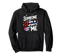 Someone In Cuba Loves Me Long Distance Love Pullover Hoodie