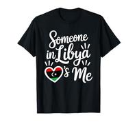 Someone in Libya Loves Me Long Distance Love T-Shirt