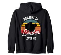 Someone In London Loves Me For Long Distance Relationship Zip Hoodie
