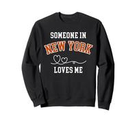 Someone in New York Loves Me | Long Distance Love Connection Sweatshirt