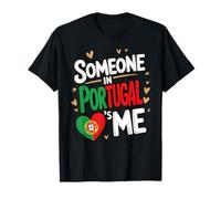 Someone in Portugal Loves Me Long Distance Love T-Shirt