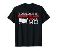 Someone in Rhode Island Loves Me T-Shirt