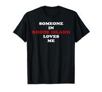 Someone in Rhode Island Loves Me T-Shirt