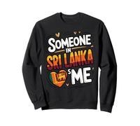 Someone In Sri Lanka Loves Me Long Distance Love Sweatshirt