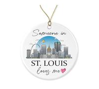 Someone in St. Louis Loves Me Ornament - St. Louis Skyline - Long Distance Ornament - Christmas Decor - Ceramic Xmas Keepsake Printed on Both Sides