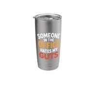 Someone in The Office Hates My Guts Co-Worker Drama - Stainless Steel Insulated Tumbler