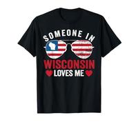 Someone in Wisconsin Loves Me America’s Dairyland T-Shirt