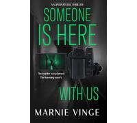 Someone Is Here With Us: A Supernatural Thriller