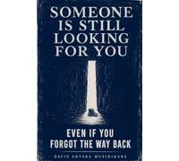 Someone Is Still Looking for You