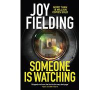 Someone is Watching: A gripping thriller from the queen of psychological suspense
