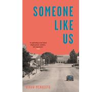 Someone Like Us : 'No book this year moved or thrilled me more' - Garth Greenwell