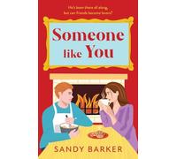Someone Like You: A BRAND NEW sexy, cozy romantic comedy from Sandy Barker (The Ever After Agency, 4)