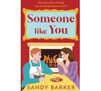 Someone Like You: A BRAND NEW sexy, cozy romantic comedy from Sandy Barker (The Ever After Agency, 4)