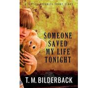 Someone Saved My Life Tonight - A Justice Security Short Story