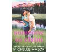 Someone To Claim: A Second Chance, Age Gap, Small Town Romance (The Skylark Series)