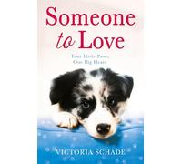 Someone to Love: A heartwarming, feel-good read