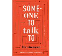 Someone to Talk To: A Novel (Sinotheory)