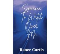Someone To Watch Over Me: 1 (Love/Life)