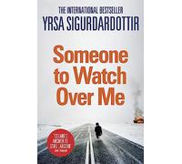 Someone to Watch Over Me : Thora Gudmundsdottir Book 5