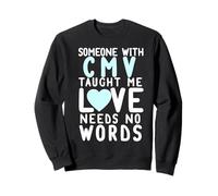 SOMEONE W/CMV TAUGHT ME LOVE NEEDS NO WORDS Walk Meme Sweatshirt