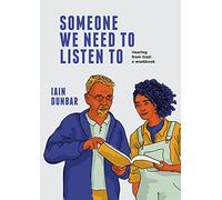 Someone We need to Listen to: Hearing from God: a workbook