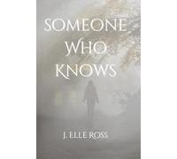 Someone Who Knows (Those Who Know)