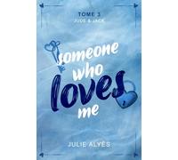 Someone who loves me: Someone | Tome 3 | Jude & Jack