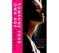 Someone Your Own Age: A spicy, age-gap, secret workplace romance