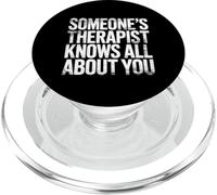 Someone's Therapist Knows All About You Pun Drama - PopSockets PopGrip for MagSafe
