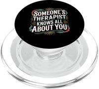 Someone's Therapist Knows All About You Pun Drama - PopSockets PopGrip for MagSafe