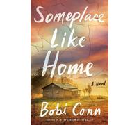 Someplace Like Home : A Novel
