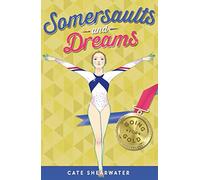 Somersaults and Dreams: Going for Gold