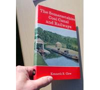Somerset Coal Canal & Railways (Inland Waterways History S.)