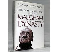 Somerset Maugham and the Maugham Dynasty