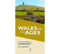 Walks for All Ages Somerset : 19 Circular Walks