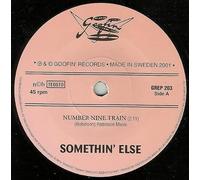 Somethin' Else - Number Nine Train