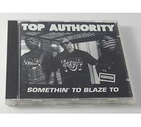 Somethin' To Blaze to by Top Authority